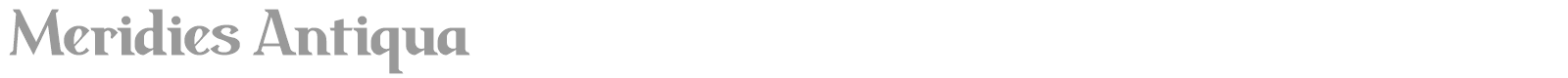 Meridies Antiqua font preview